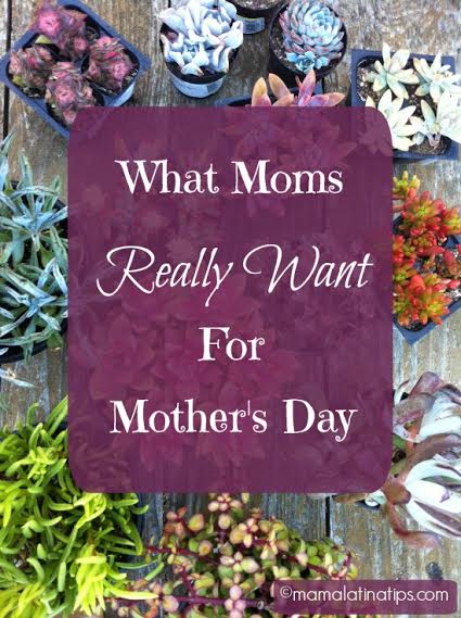 What moms really want for Mother's Day