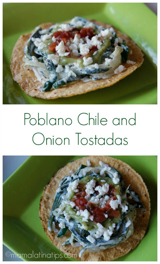 Poblano chile and onion tostadas - mamalatinatips.com