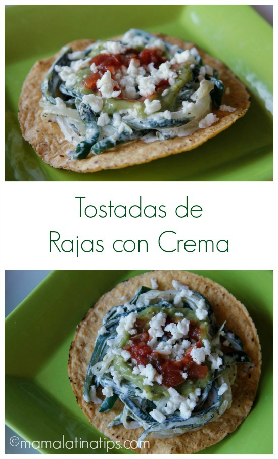 Tostadas de Rajas con Crema - mamalatinatips.com