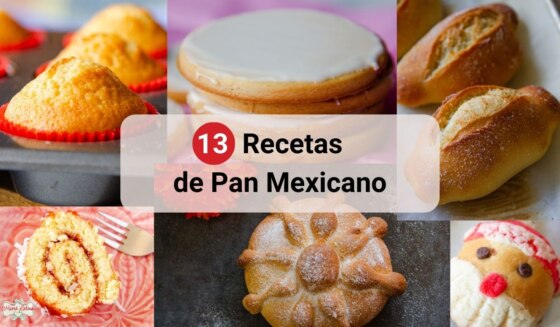 13 Recetas de Pan Mexicano Auténtico para Hacer en Casa
