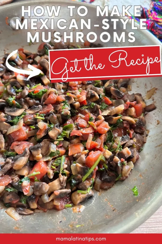 A bowl of chopped mushrooms mixed with tomatoes, herbs, and other ingredients, labeled as a Mexican-Style Mushrooms recipe